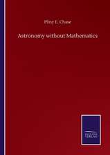 Astronomy without Mathematics