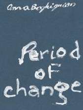 Anna Boghiguian. Period of Change