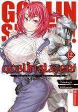 Goblin Slayer! Light Novel 12