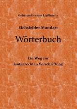 Eichsfelder Mundart Wörterbuch