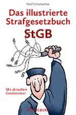 Das illustrierte Strafgesetzbuch StGB