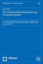 Die Investmentfondsbesteuerung im Systemwandel