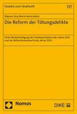 Die Reform der Tötungsdelikte