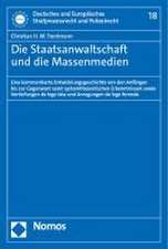 Die Staatsanwaltschaft und die Massenmedien