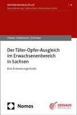 Der Täter-Opfer-Ausgleich im Erwachsenenbereich in Sachsen