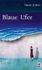 Blaue Ufer