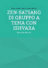 Zen-Satsang di gruppo a tema con Ishvara