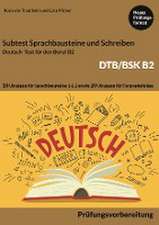 B2 Sprachbausteine + B2 Schreiben von Forumsbeiträgen DTB/BSK B2