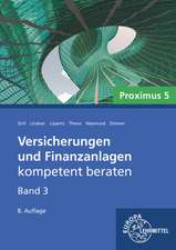 Versicherungen und Finanzanlagen Band 3 - Proximus 5