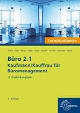 Büro 2.1 - Kaufmann/Kauffrau für Büromanagement, Lernsituationen, 3. Ausb.jahr