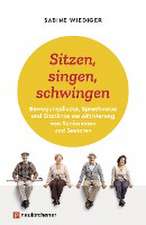 Sitzen, singen, schwingen