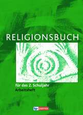 Religionsbuch für das 2. Schuljahr Arbeitsheft - Neuausgabe