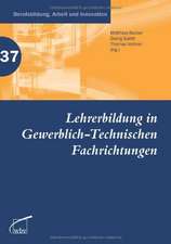 Lehrerbildung in Gewerblich-Technischen Fachrichtungen