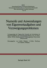 Numerik und Anwendungen von Eigenwertaufgaben und Verzweigungsproblemen: Vortragsauszüge der Tagung über Numerik und Anwendungen von Eigenwertaufgaben und Verzweigungsproblemen vom 14. bis 20. November 1976 im Mathematischen Forschungsinstitut Oberwolfach (Schwarzwald)