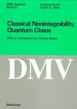 Classical Nonintegrability, Quantum Chaos