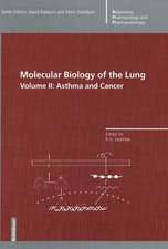 Molecular Biology of the Lung: Volume 2: Asthma and Cancer