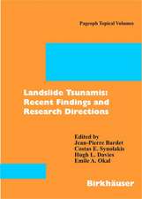 Landslide Tsunamis: Recent Findings and Research Directions