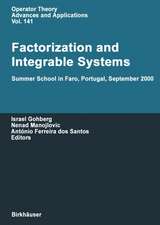 Factorization and Integrable Systems: Summer School in Faro, Portugal, September 2000