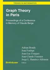 Graph Theory in Paris: Proceedings of a Conference in Memory of Claude Berge