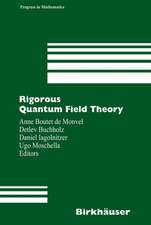 Rigorous Quantum Field Theory: A Festschrift for Jacques Bros