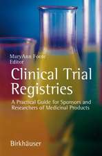 Clinical Trial Registries: A Practical Guide for Sponsors and Researchers of Medicinal Products