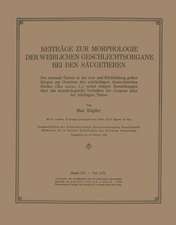 Beiträge zur Morphologie der Weiblichen Geschlechtsorgane bei den Säugetieren: Der normale Turnus in der Aus- und Rückbildung gelber Körper am Ovarium des unträchtigen domestizierten Rindes (Bos taurus L.), nebst einigen Bemerkungen über das morphologische Verhalten der Corpora lutea bei trächtigen Tieren