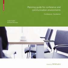 Planning Guide for Conference and Communication Environments: Conference. Excellence