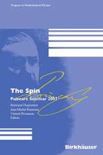 The Spin: Poincaré Seminar 2007