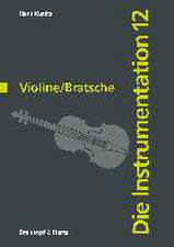 Die Instrumentation / Violine /Bratsche