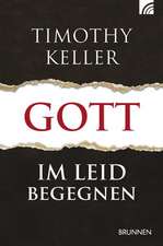 Gott im Leid begegnen