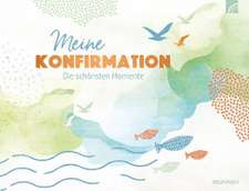 Meine Konfirmation - Die schönsten Momente