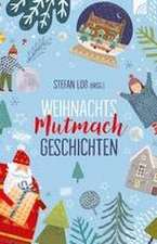 WeihnachtsMutmachGeschichten