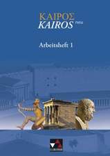 Kairós - neu 1. Arbeitsheft