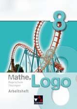 Mathe.Logo 8 Regelschule Thüringen Arbeitsheft