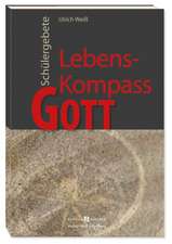 Lebens-Kompass Gott