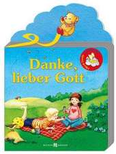 Danke, lieber Gott