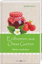 Erdbeeren aus Omas Garten