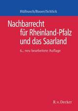 Nachbarrecht für Rheinland-Pfalz und das Saarland