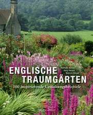 Englische Traumgärten