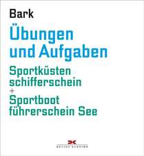 Bark, A: Sportküstenschifferschein/Übungen