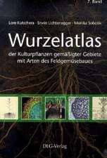 Wurzelatlas 7 der Kulturpflanzen gemäßigter Gebiete mit Arten des Feldgemüsebaues