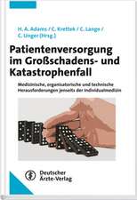 Patientenversorgung im Großschadens- und Katastrophenfall