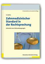 Zahnmedizinischer Standard in der Rechtsprechung