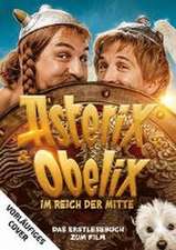 Asterix und Obelix im Reich der Mitte - Das Buch zum Film