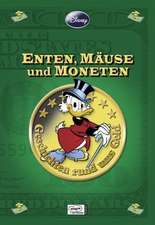 Disney: Enthologien 09 - Enten, Mäuse und Moneten