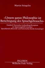 ' Unsere ganze Philosophie ist Besichtigung des Sprachgebrauchs.'