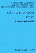 Kunst und Kulturgut. Band I: Die Sammlung Boisserée