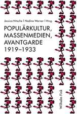 Populärkultur, Massenmedien, Avantgarde 1919-1933