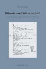 Häresie und Wissenschaft