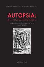 Autopsia: Blut- und Augenzeugen